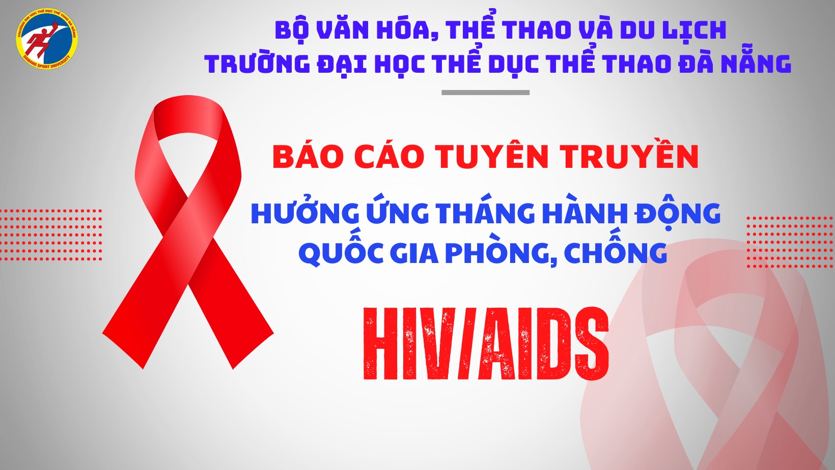Trường Đại học TDTT Đà Nẵng tổ chức chào cờ đầu tháng 12/2022 và Tuyên truyền hưởng ứng Tháng hành động quốc gia phòng chống HIV/AIDS.